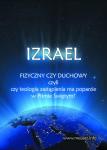 Izrael - fizyczny czy duchowy?